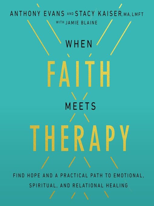 Title details for When Faith Meets Therapy by Anthony Evans - Available